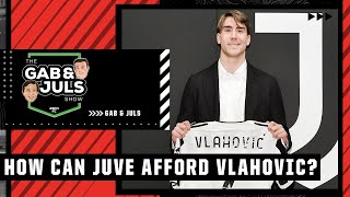 How can Juventus afford Dusan Vlahovic and Denis Zakaria  The Gab amp Juls Show  ESPN FC [upl. by Tristam]