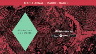 Maria Arnal i Marcel Bagés  Desmemoria Audio Oficial [upl. by Ewan]