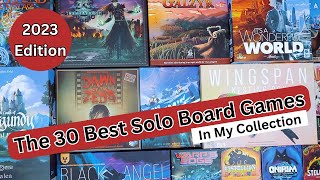 The 30 Best Solo Games in my Collection 2023 Edition [upl. by Malonis439]