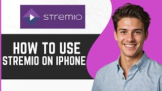 How To Use Stremio On IOS  Use Stremio On Iphone [upl. by Halie]