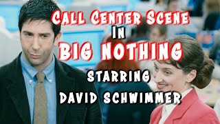 Call Center Scene In Movie Big Nothing with David Schwimmer [upl. by Otilrac]