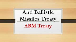 Anti Ballistic Missile Treaty ABM Treaty [upl. by Argyres917]