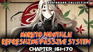 Naruto Monthly Refreshing Passive System Chapter 161170 [upl. by Jeritah]