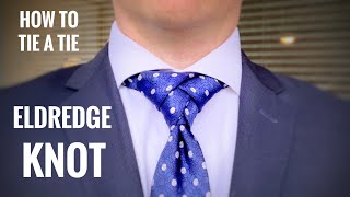 How to Tie a Tie  Eldredge Knot Mirrored  Made Simple [upl. by Yawnoc]