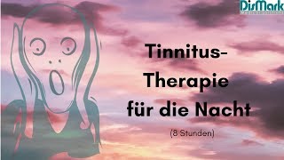 TinnitusTherapie für die Nacht 8 Stunden [upl. by Akemat]