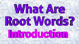 Root Words  English [upl. by Carolyne]