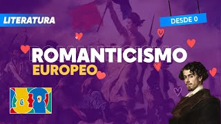 ROMANTICISMO EUROPEO 💜🎭  LITERATURA  Prof Jesus Young [upl. by Hough]