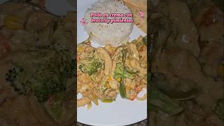 POLLO EN CREMA Y BROCOLI food fajitasdepollo mexicanfood reels comida fyp cooking foodie fy [upl. by Schram]