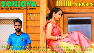 SONJDYA  LATEST GARHWALI LOVE SONG 2018  SINGER SONAM DHASMANA  SAATHIYA PRODUCTION [upl. by Aeneg]