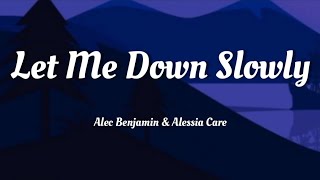 Alec Benjamin  Let Me Down Slowly feat Alessia Cara Lyrics TikTok Remix Could you fine a way [upl. by Meeharbi]