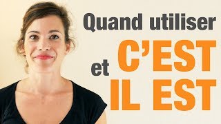 Quand utiliser quotcestquot et quotil estquot en français  How to use quotcestquot and quotil estquot in French [upl. by Getter90]