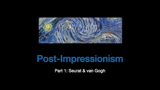 19th Century Art sec3 lec03a Post Impressionism [upl. by Hamrah]