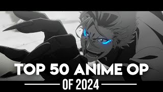 My Top 50 Anime Openings of 2024 [upl. by Samanthia]