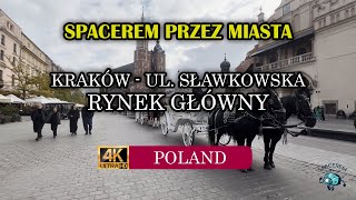 Spacer po Krakowie  Ulica Sławkowska  Rynek Główny w Krakowie  Zachmurzony dzień ⛅ [upl. by Nnayelsel]