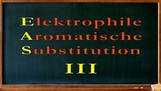 Elektrophile Aromatische Substitution  Drittsubstitution [upl. by Llenyaj175]