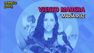 María Ruiz  Viento madera Karaoke Deshielo 2023 [upl. by Neelyaj]