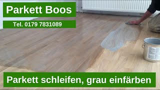 Parkett reparieren schleifen grau einfärben in Köln Dortmund Düsseldorf NRW Tel 01797831089 [upl. by Kcire]