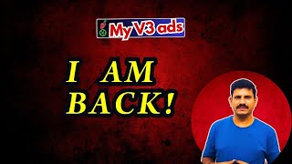 Myv3ads I am Back myv3ads [upl. by Allac240]