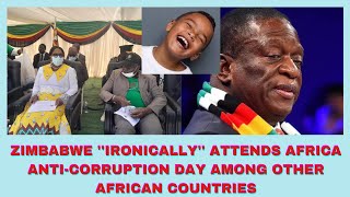 ZIMBABWE IRONICALLY ATTENDS AFRICA ANTICORRUPTION DAY ALONGSIDE OTHER AFRICAN NATIONS [upl. by Noffihc99]