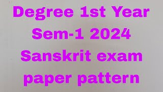 Degree 1st Year Sem1 Sanskrit exam paper [upl. by Phillida]