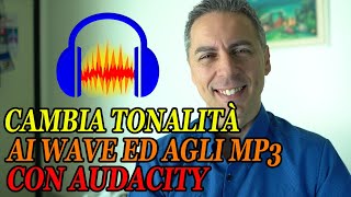 Cambiare Tonalità e Velocità Agli MP3 Con AUDACITY [upl. by Selinski]