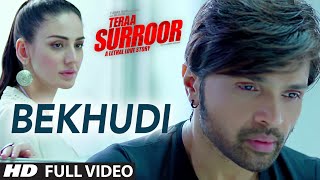 BEKHUDI Full Video Song  TERAA SURROOR  Himesh Reshammiya Farah Karimaee  TSeries [upl. by Leclair]