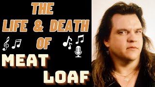 The Life amp Death of MEAT LOAF [upl. by Arodoet]