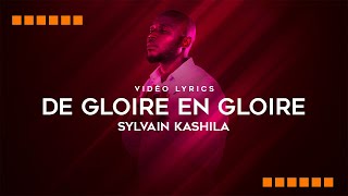 Sylvain Kashila  DE GLOIRE EN GLOIRE  LiveBrazzaville 🇨🇬  Vidéo Lyrics [upl. by Gradeigh74]