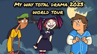 My way total drama island 2023 world tour [upl. by Noland]