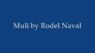 Muli  Rodel Naval [upl. by Stiruc444]