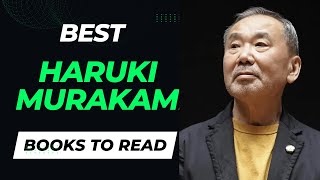 10 Best Haruki Murakami Books To Read  Top Haruki Murakamis Books Ranked [upl. by Madid940]