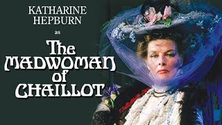 The Madwoman of Chaillot 1969 Film  Katharine Hepburn  Review [upl. by Annaoi]