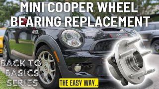 R56 MINI COOPER DIY WHEEL BEARING REPLACEMENT THE EASY WAY  SAVE HUNDREDS amp DO IT YOURSELF [upl. by Sipple]