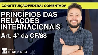 Princípios das Relações Internacionais  Art 4º da CF88 [upl. by Flo]