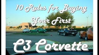 Ten Rules For Buying Your First C3 Corvette [upl. by Burgess]