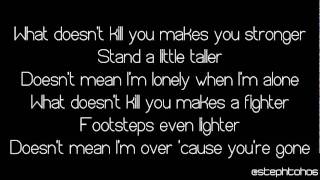 ★ LYRICS  Kelly Clarkson  What Doesnt Kill You Stronger ★ [upl. by Wight]