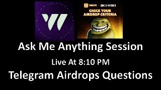 Ask Me Anything  Telegram Airdrops and Projects Live at 815 pm OCT 27th [upl. by Radack]