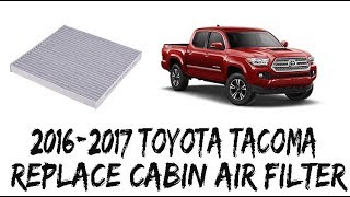 How To ReplaceRemove Cabin Air Filter 20162017 Toyota Tacoma [upl. by Tracie]