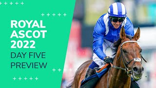 Royal Ascot 2022 Day Five  Tips amp Preview with Andy Holding and Johnny Ward [upl. by Siuol]