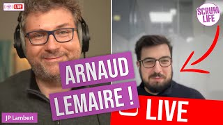 🔫quotTech et Business on doit être du même côté du flinguequot  ARNAUD LEMAIRE au Live Hebdo SCRUM LIFE [upl. by Zeke]