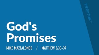 Gods Promises Matthew 53337  Sermon – Mike Mazzalongo  BibleTalktv [upl. by Dilly498]