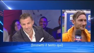 Totti sfotte Del Piero  diciamo [upl. by Marmawke]