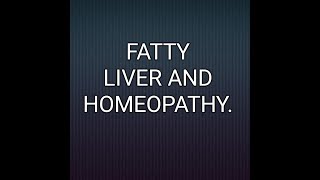 FATTY LIVER AND HOMEOPATHY [upl. by Irt863]