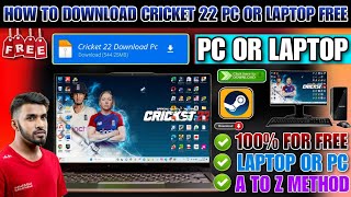 CRICKET 22 DOWNLOAD PC FREE  HOW TO DOWNLOAD CRICKET 22 IN PC HOW TO DOWNLOAD CRICKET 22 IN LAPTOP [upl. by Ayaros]