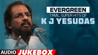 Evergreen Tamil Super Hits Of KJ Yesudas Audio Jukebox  HappyBirthdayKJYesudas  Tamil Hits [upl. by Fai]