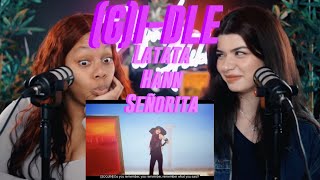 GIDLE  Latata Hann Señorita reaction  GETTING KPOP FLEX READY 🔥 [upl. by Anallese201]