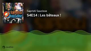 S4E14  Les bâteaux [upl. by Bores]