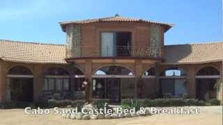 Cabo Sand Castle Bed and Breakfast Guest House Cabo San Lucas [upl. by Buffo]