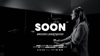 Brooke Ligertwood  Soon Official Video [upl. by Walters]