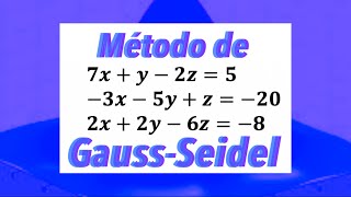 Método de GaussSeidel 3x3  Ejercicio FÁCIL Y RÁPIDO [upl. by Featherstone]